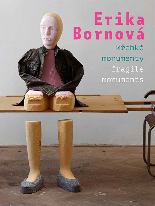 Erika Bornová Fragile Monuments
