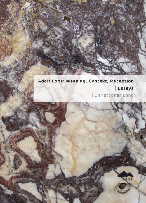 Adolf Loos: Meaning, Context, Reception / Essays