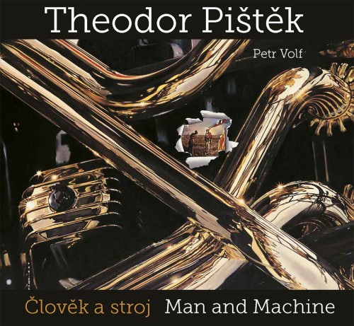 Theodor Pištěk Man and Machine
